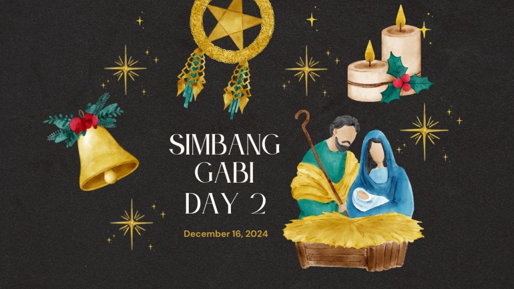 Reflection on the 2nd Day of Simbang&nbsp;Gabi