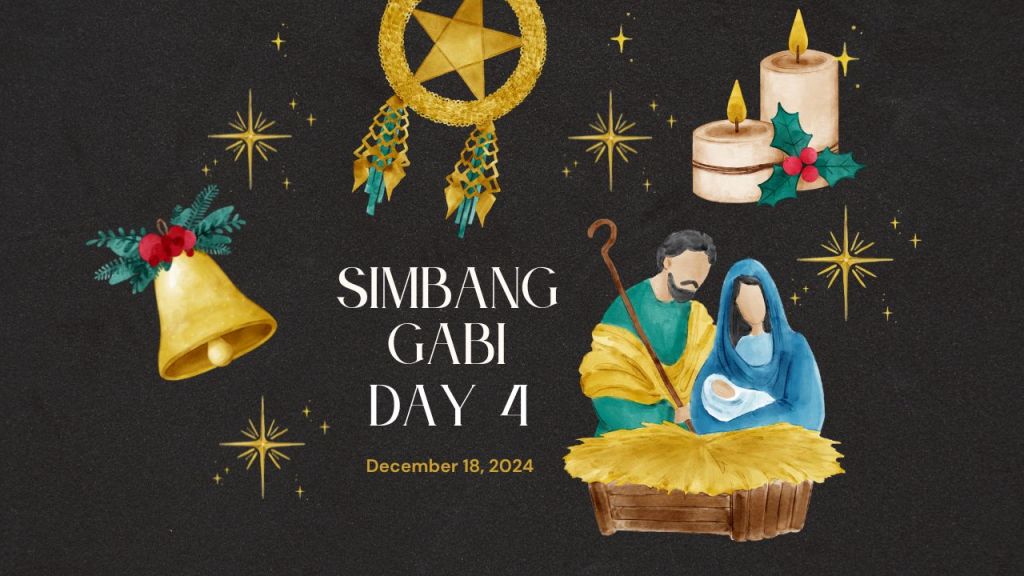 Reflection on the 4th Day of Simbang&nbsp;Gabi
